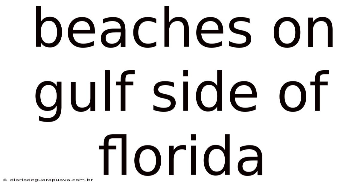 Beaches On Gulf Side Of Florida