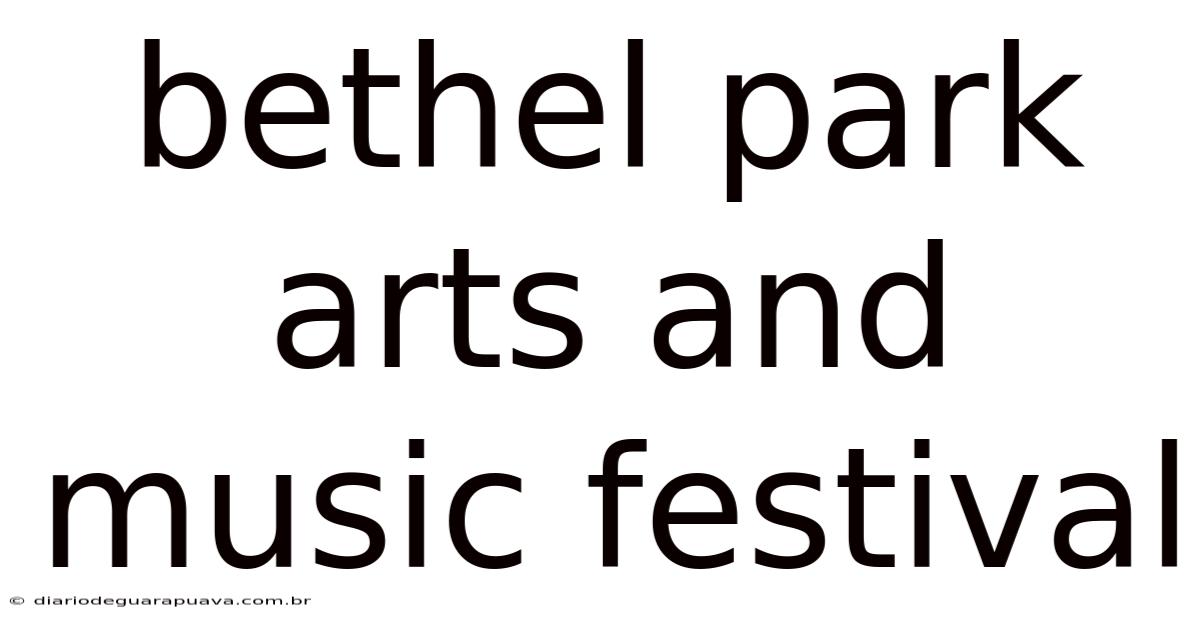 Bethel Park Arts And Music Festival