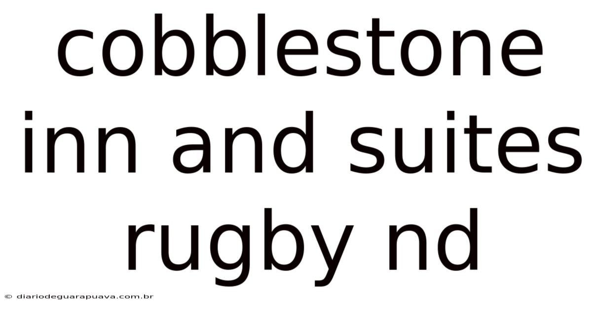 Cobblestone Inn And Suites Rugby Nd