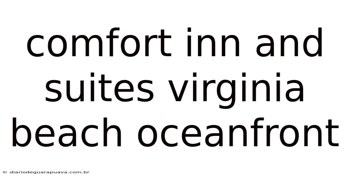 Comfort Inn And Suites Virginia Beach Oceanfront