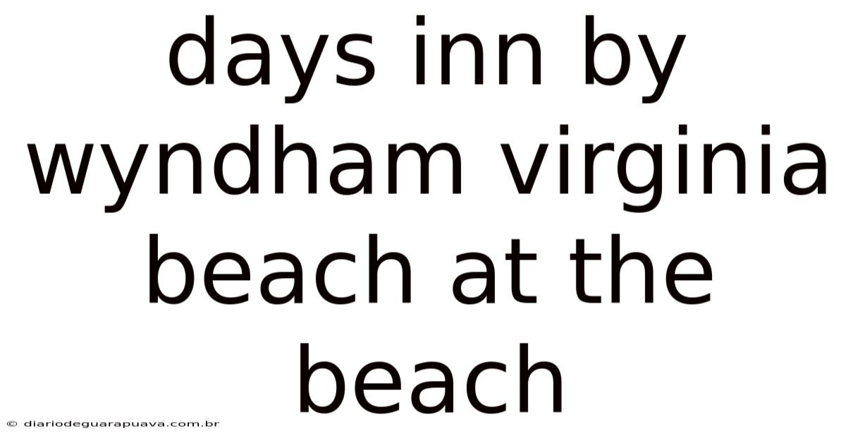 Days Inn By Wyndham Virginia Beach At The Beach