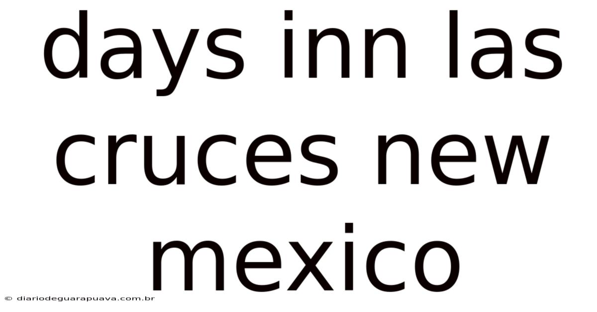 Days Inn Las Cruces New Mexico