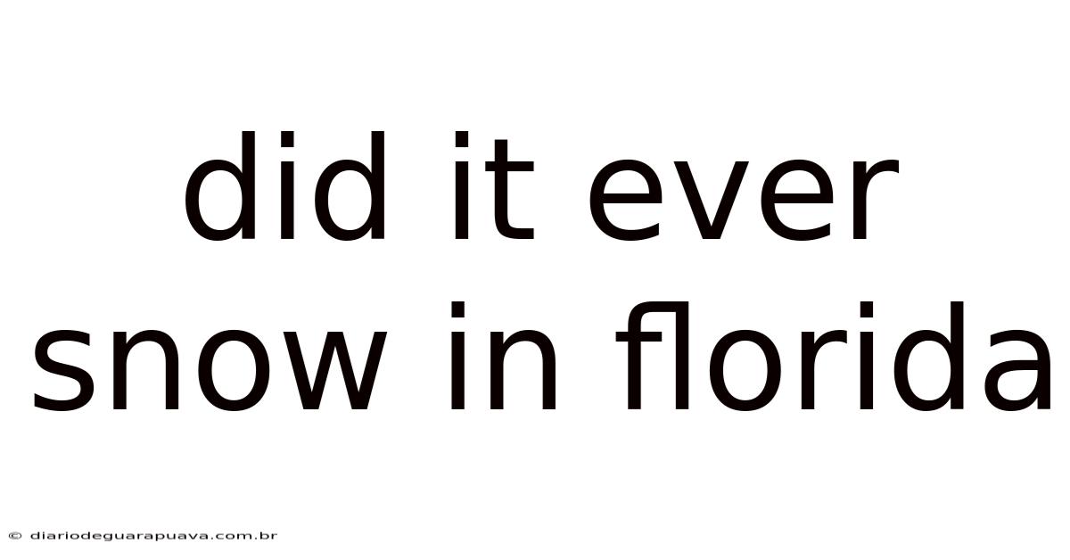 Did It Ever Snow In Florida