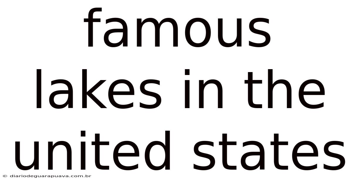 Famous Lakes In The United States