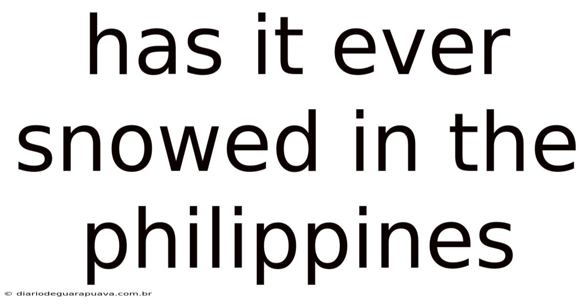 Has It Ever Snowed In The Philippines