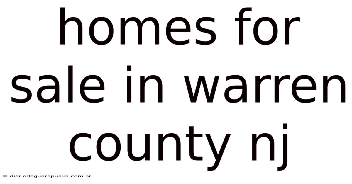 Homes For Sale In Warren County Nj