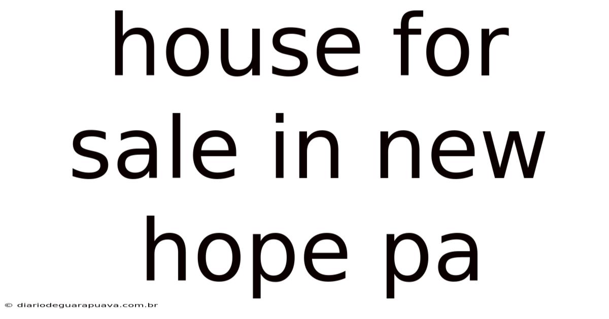 House For Sale In New Hope Pa