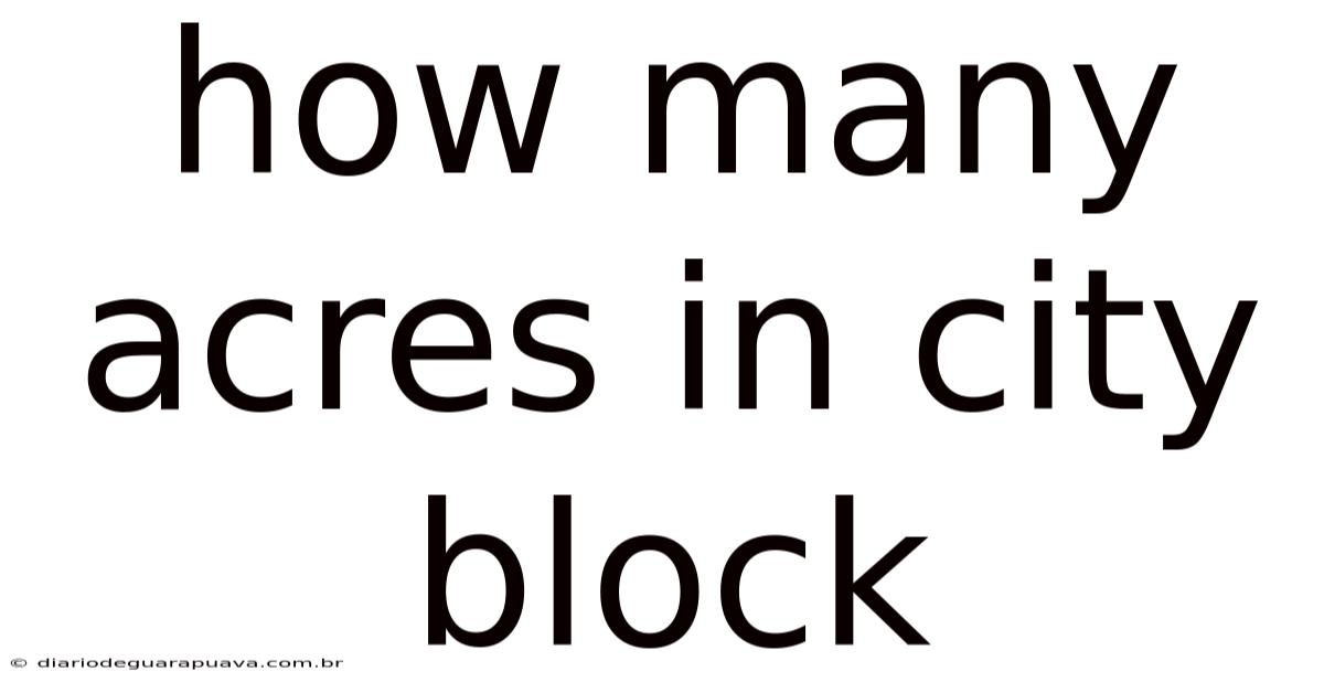 How Many Acres In City Block