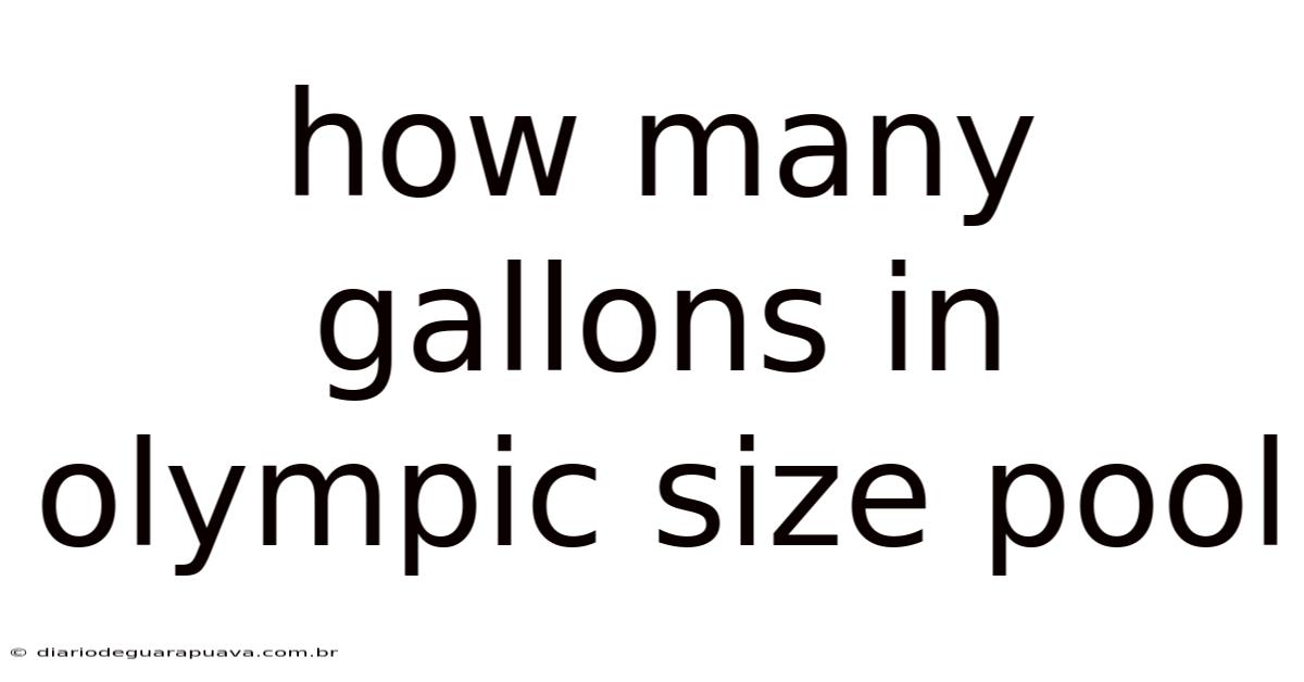 How Many Gallons In Olympic Size Pool