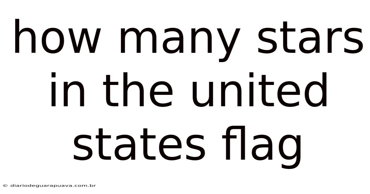 How Many Stars In The United States Flag