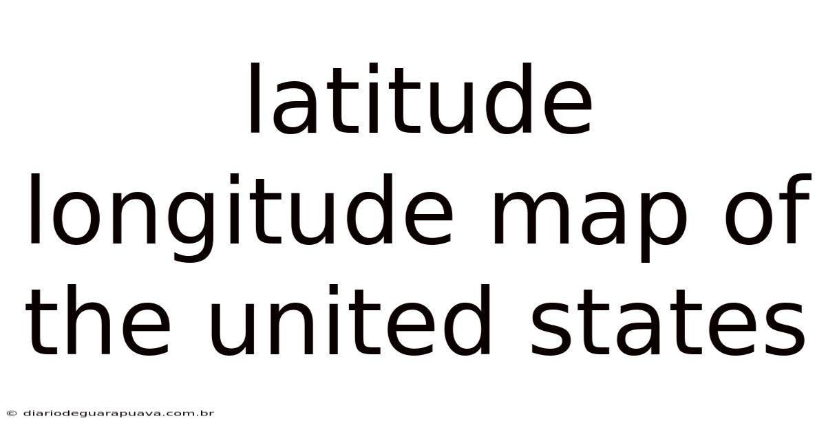 Latitude Longitude Map Of The United States