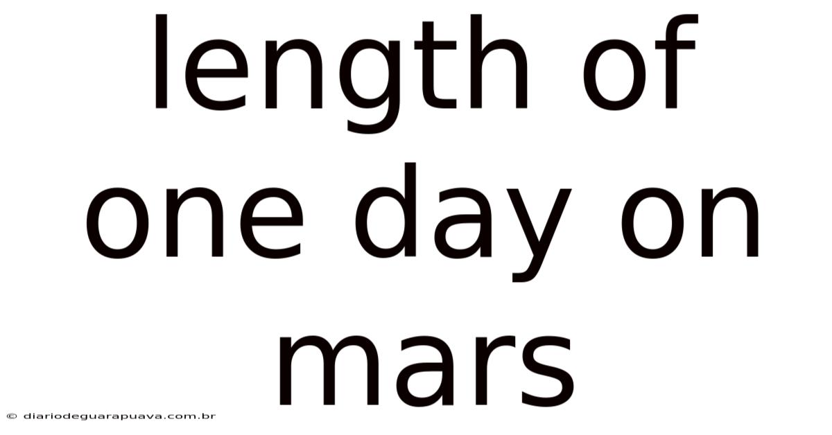 Length Of One Day On Mars