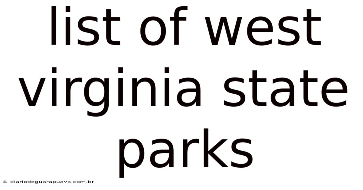 List Of West Virginia State Parks