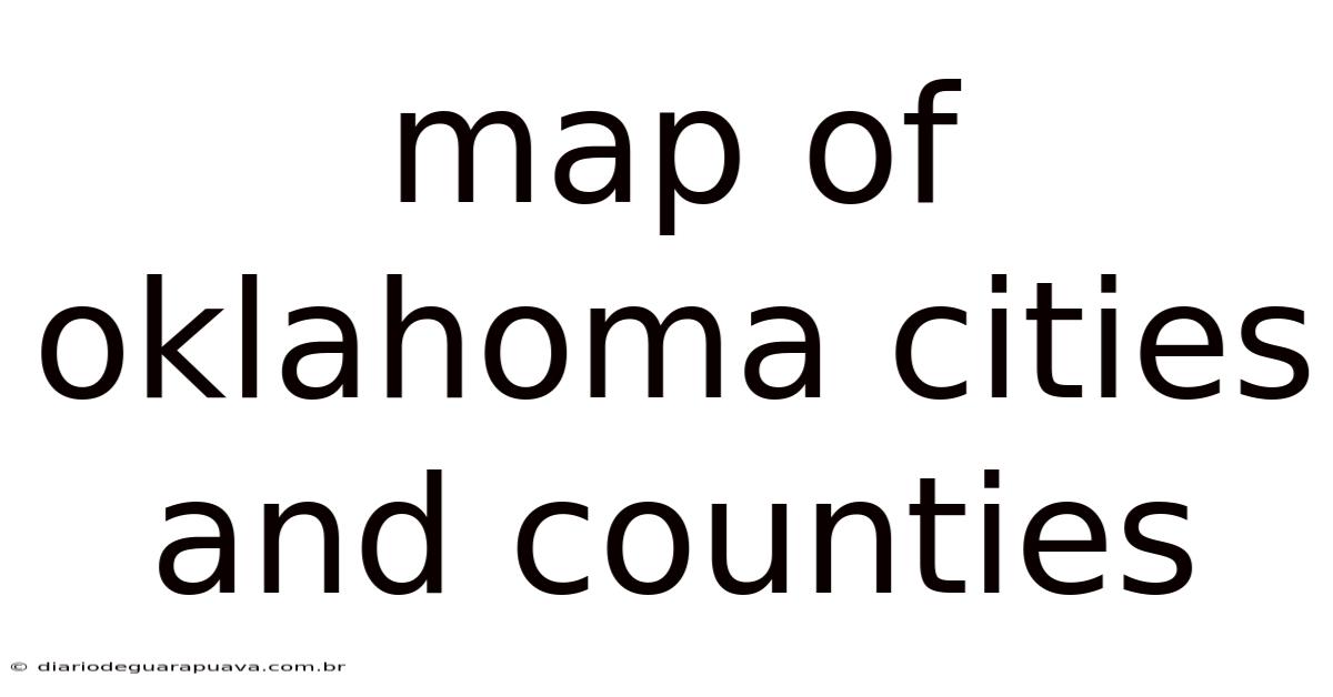 Map Of Oklahoma Cities And Counties