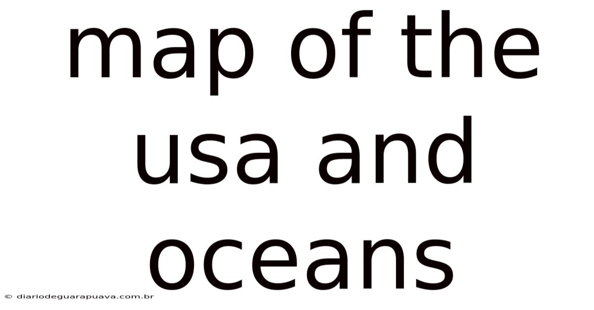 Map Of The Usa And Oceans