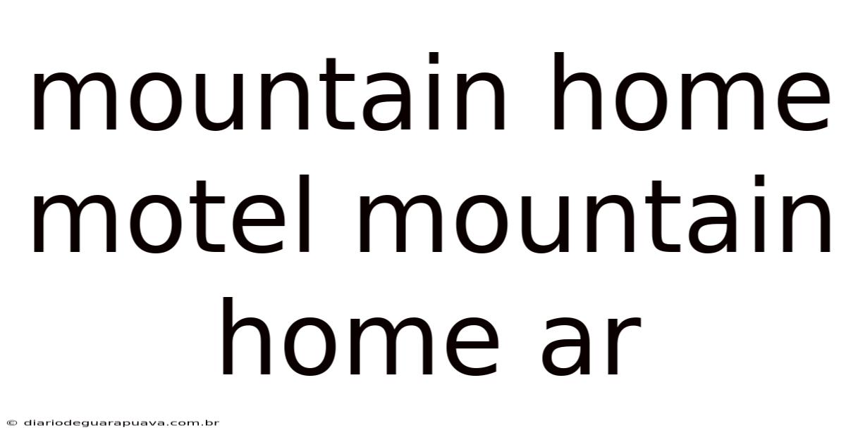 Mountain Home Motel Mountain Home Ar