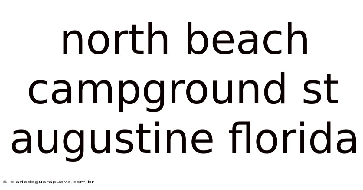 North Beach Campground St Augustine Florida