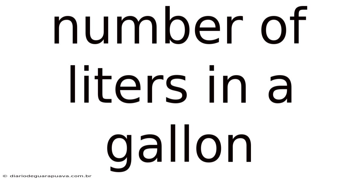 Number Of Liters In A Gallon