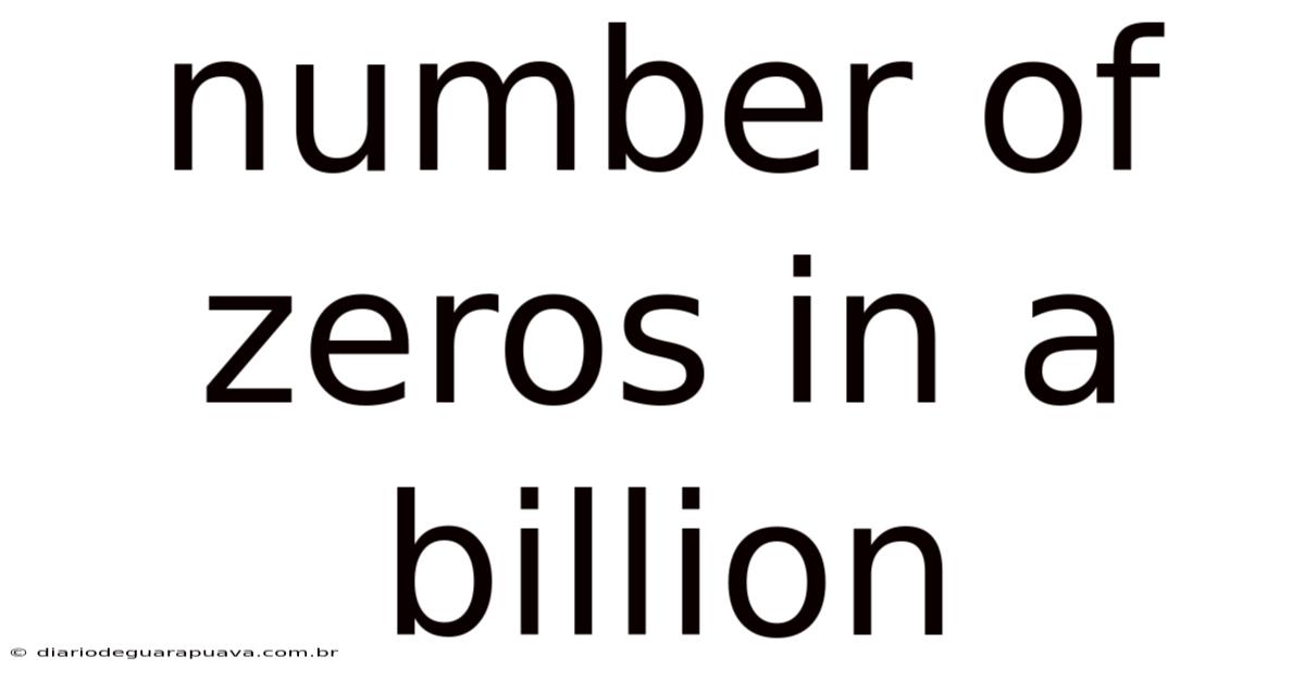 Number Of Zeros In A Billion