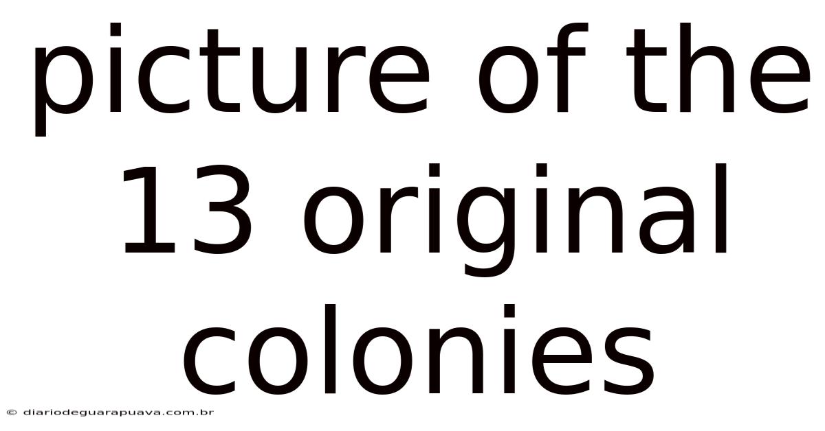 Picture Of The 13 Original Colonies