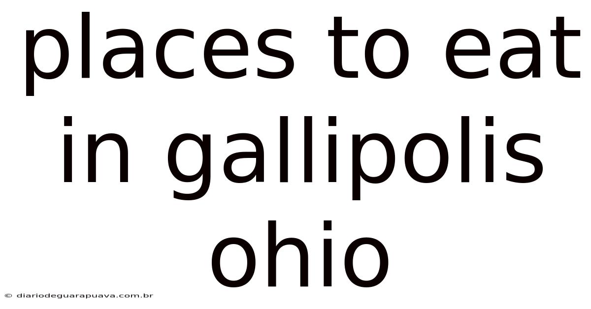 Places To Eat In Gallipolis Ohio