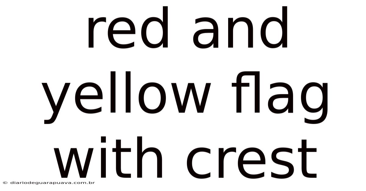 Red And Yellow Flag With Crest