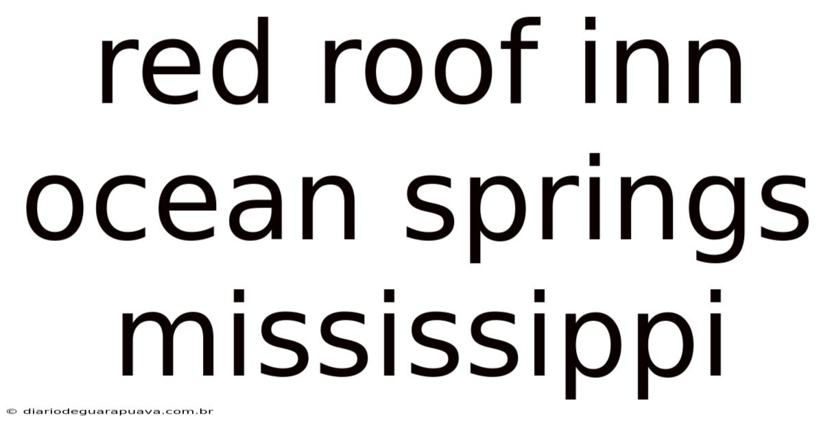 Red Roof Inn Ocean Springs Mississippi