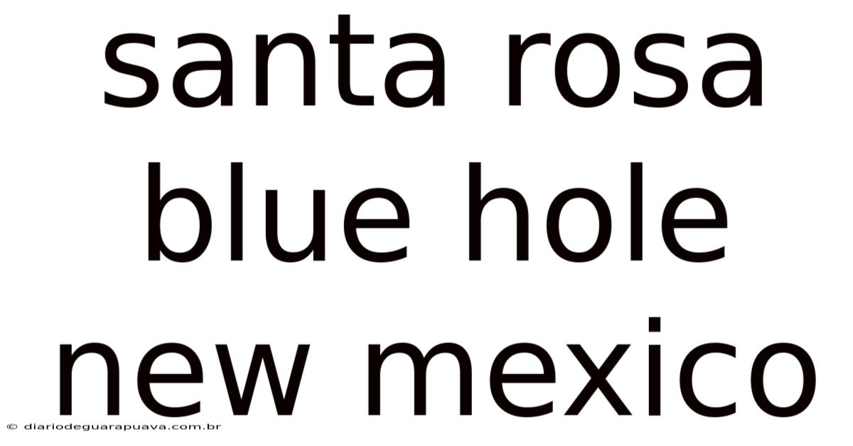 Santa Rosa Blue Hole New Mexico