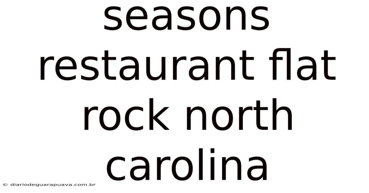 Seasons Restaurant Flat Rock North Carolina