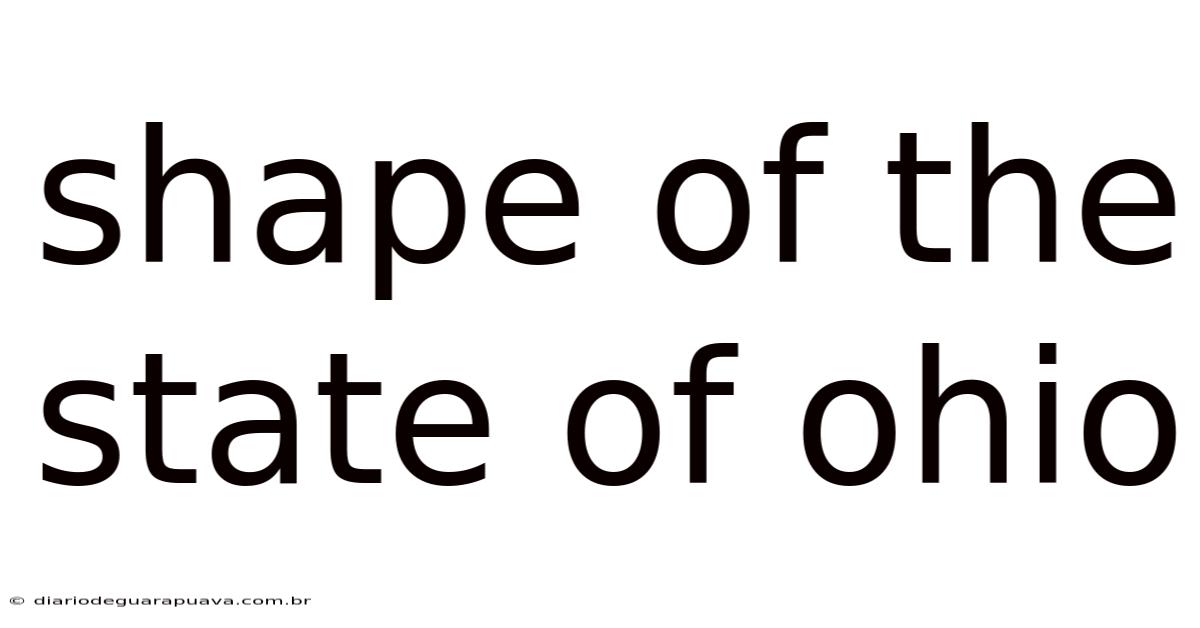 Shape Of The State Of Ohio