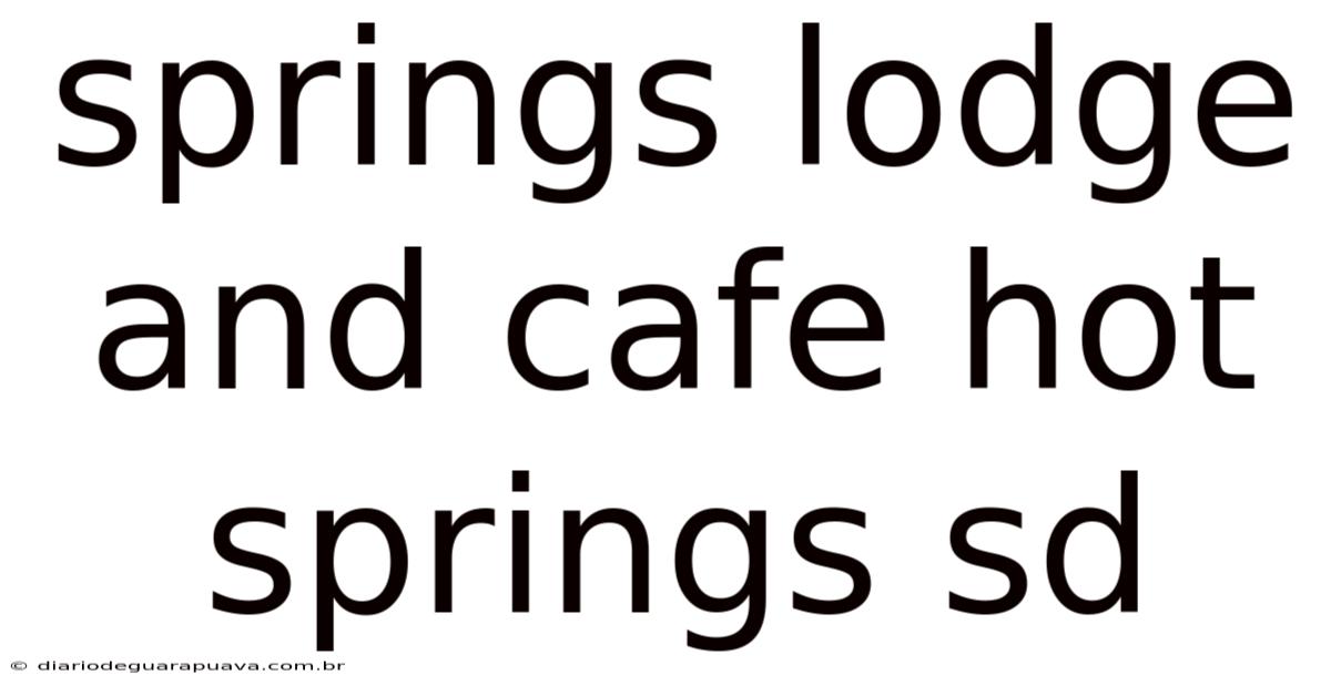 Springs Lodge And Cafe Hot Springs Sd