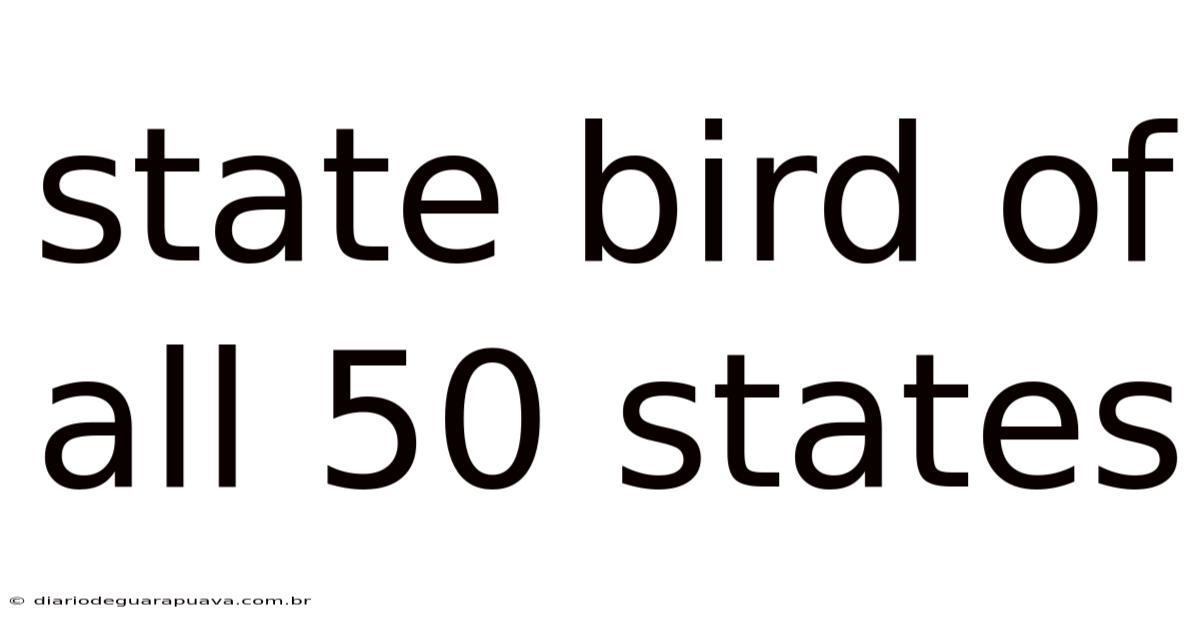 State Bird Of All 50 States