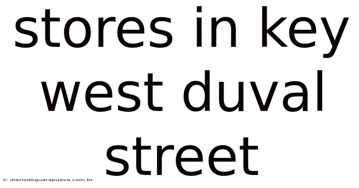 Stores In Key West Duval Street