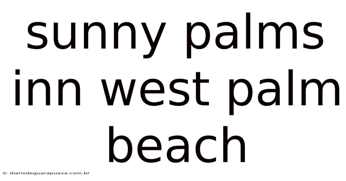 Sunny Palms Inn West Palm Beach