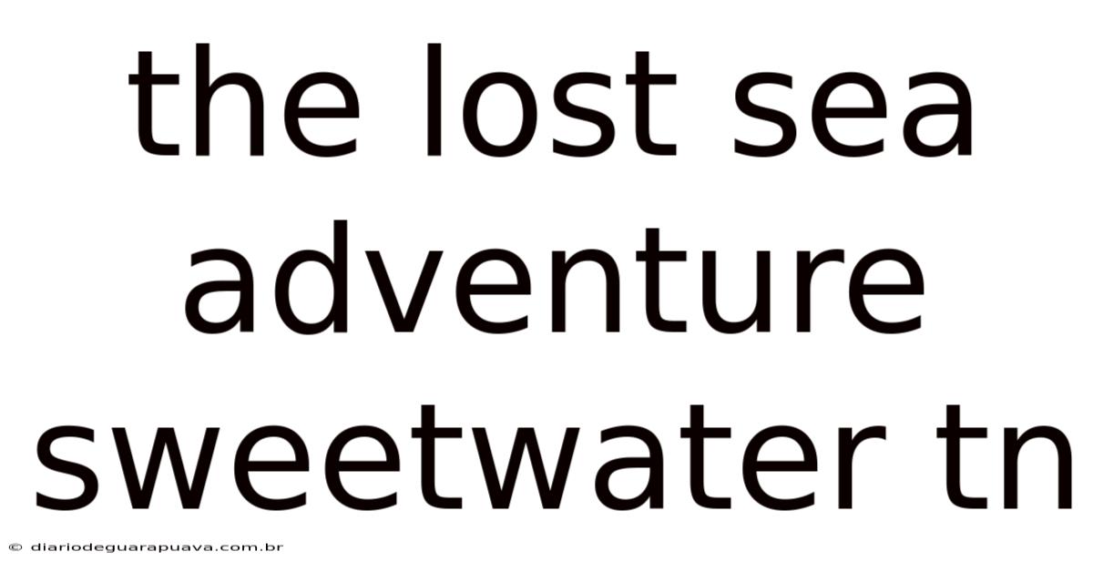 The Lost Sea Adventure Sweetwater Tn