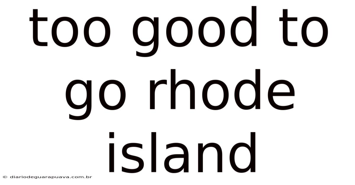 Too Good To Go Rhode Island