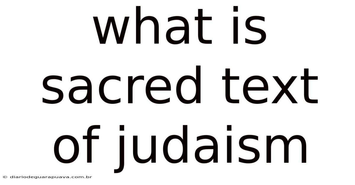 What Is Sacred Text Of Judaism