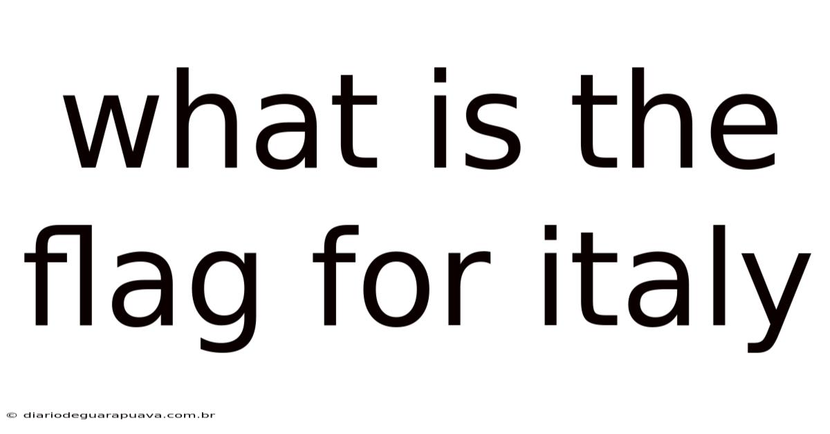 What Is The Flag For Italy