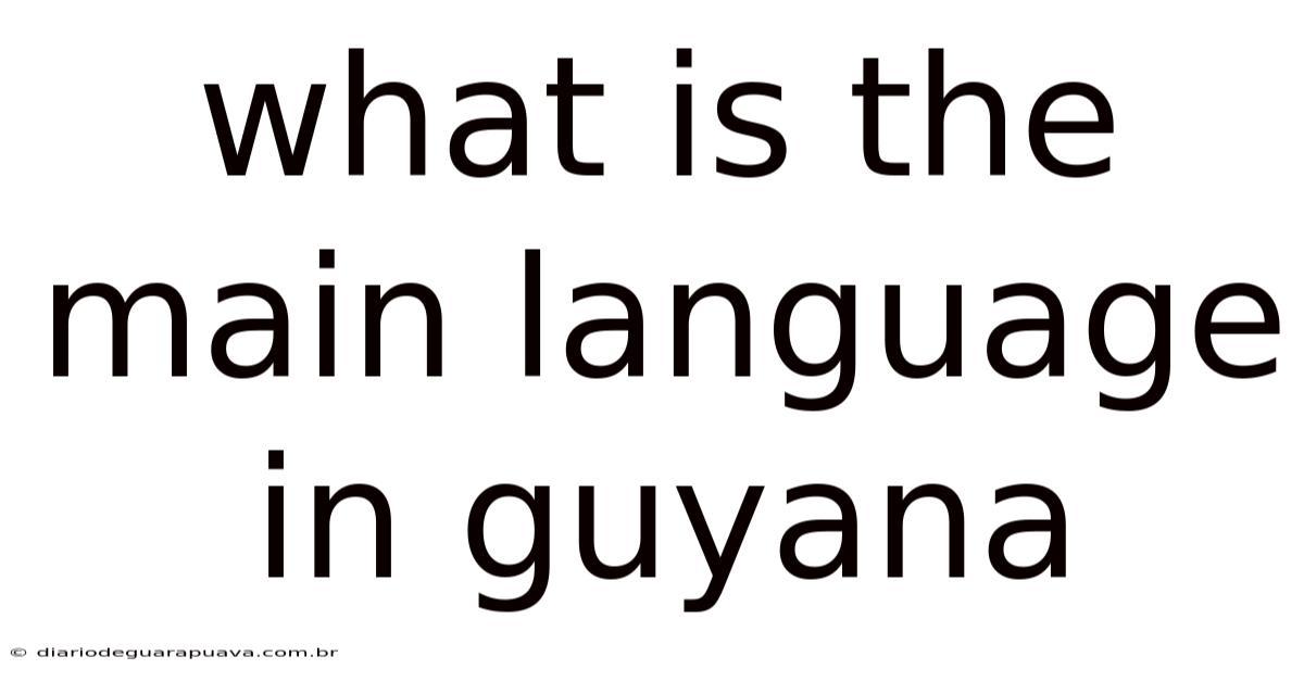What Is The Main Language In Guyana