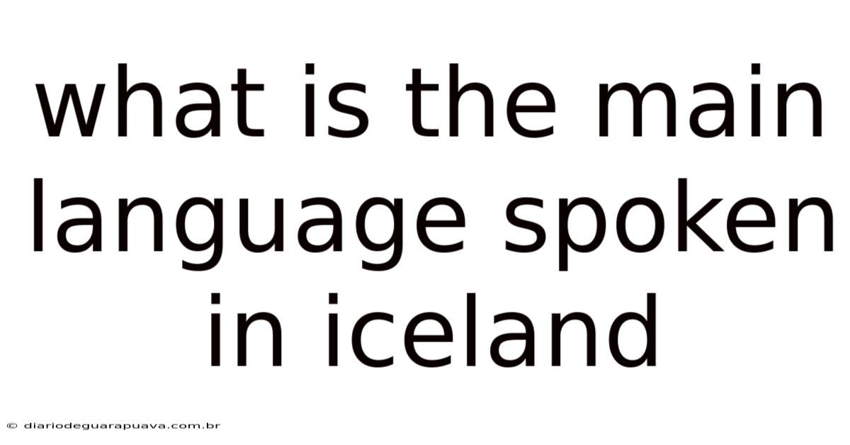 What Is The Main Language Spoken In Iceland