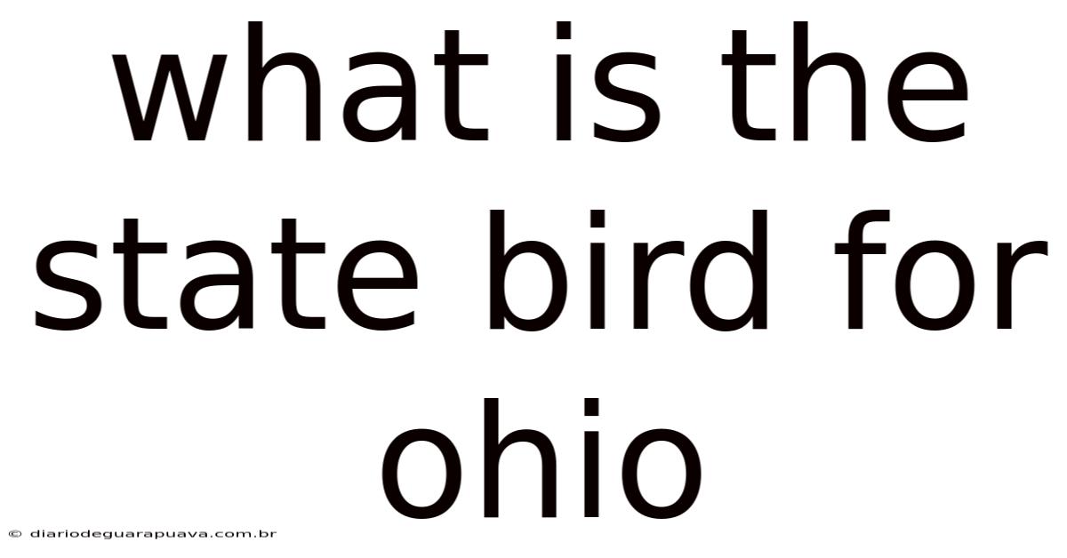 What Is The State Bird For Ohio