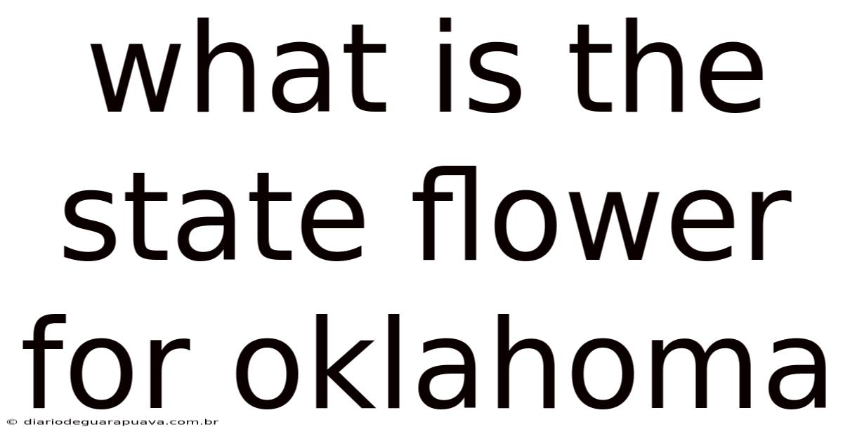 What Is The State Flower For Oklahoma