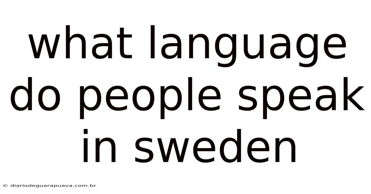 What Language Do People Speak In Sweden