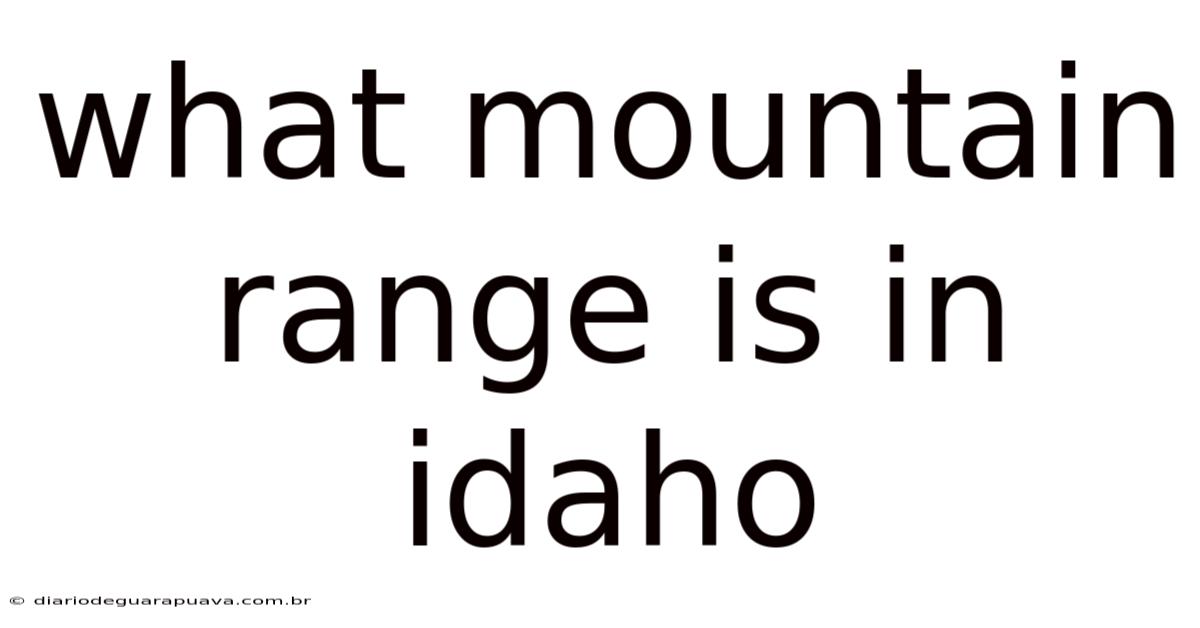 What Mountain Range Is In Idaho