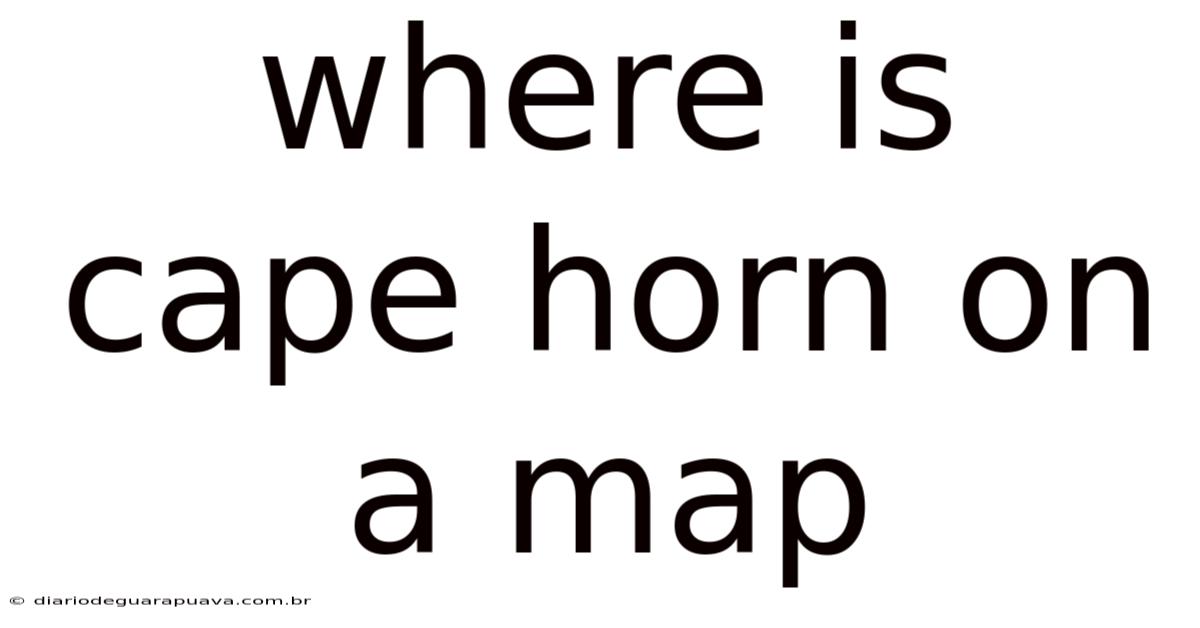 Where Is Cape Horn On A Map